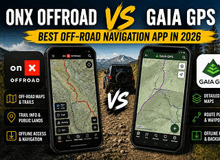 onX Offroad vs Gaia GPS Best Off-Road Navigation App in 2026